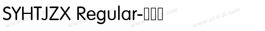 SYHTJZX Regular字体转换